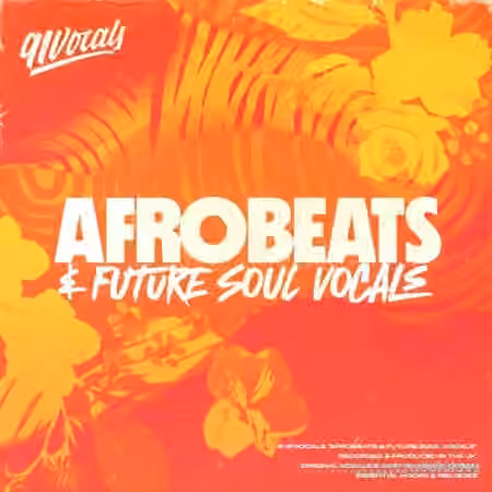 91Vocals Afrobeats and Future Soul Vocals [WAV]