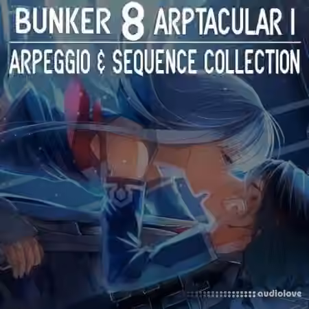 Bunker 8 Digital Labs Bunker 8 ARPTacular 1 [WAV]