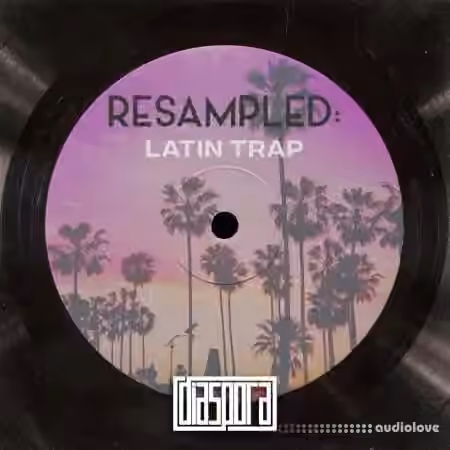 Diaspora Resampled Latin Trap [WAV]