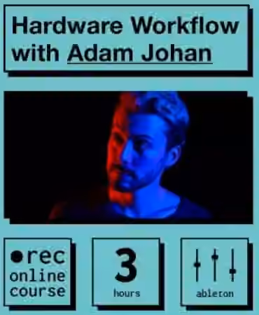 IO Music Academy Hardware Workflow with Adam Johan [TUTORiAL]