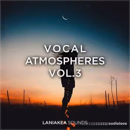 Laniakea Sounds Vocal Atmospheres 3 [WAV]