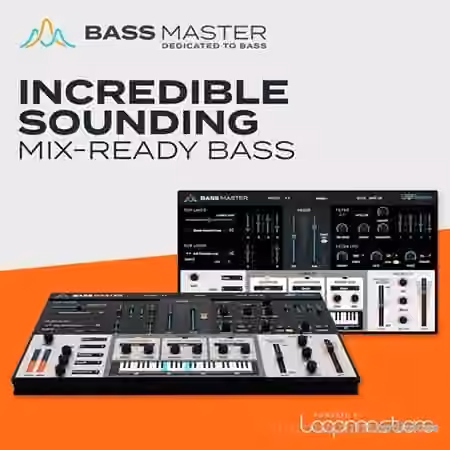 Loopmasters Bass Master v1.1.3 [WiN, MacOSX]