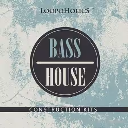 Loopoholics Bass House [WAV, MiDi]