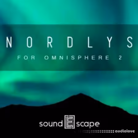 Soundescape Nordlys [Synth Presets, WAV]
